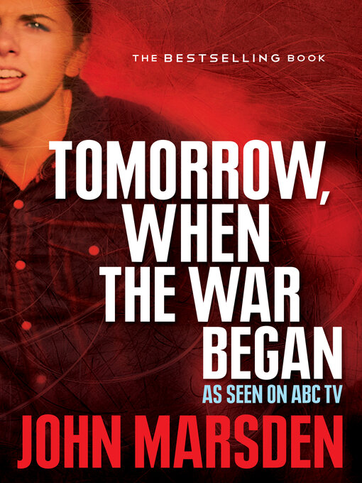 Title details for Tomorrow, When the War Began by John Marsden - Wait list